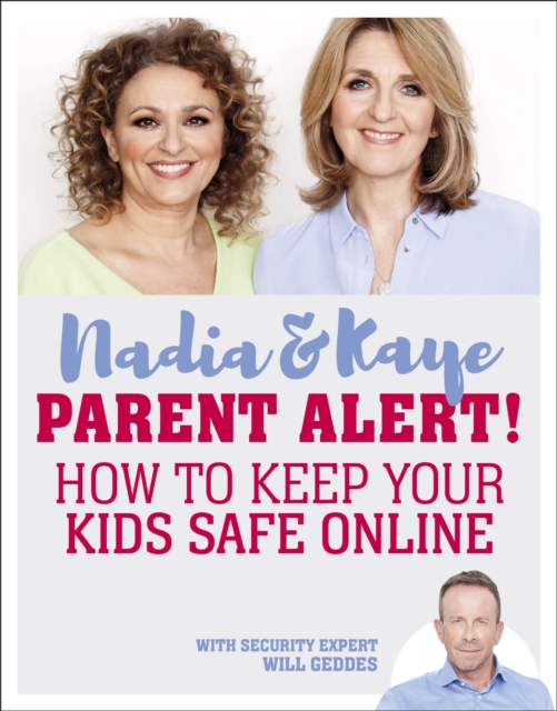 Parent Alert How To Keep Your Kids Safe Online, Paperback / softback Book