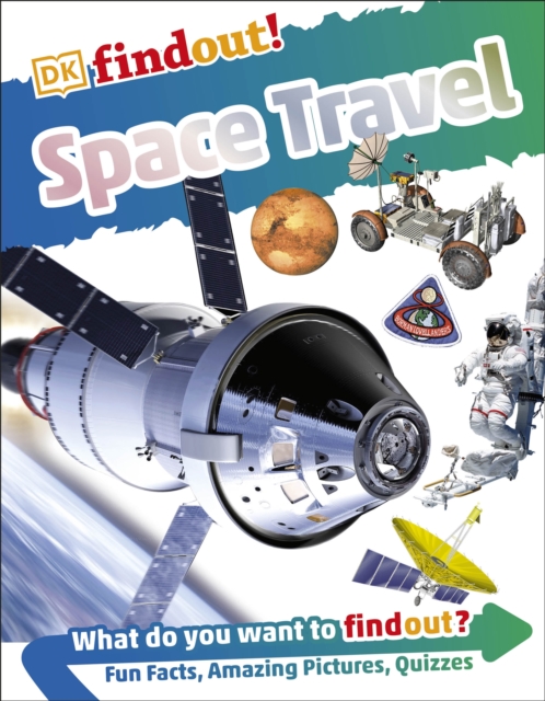 DKfindout! Space Travel, Paperback / softback Book