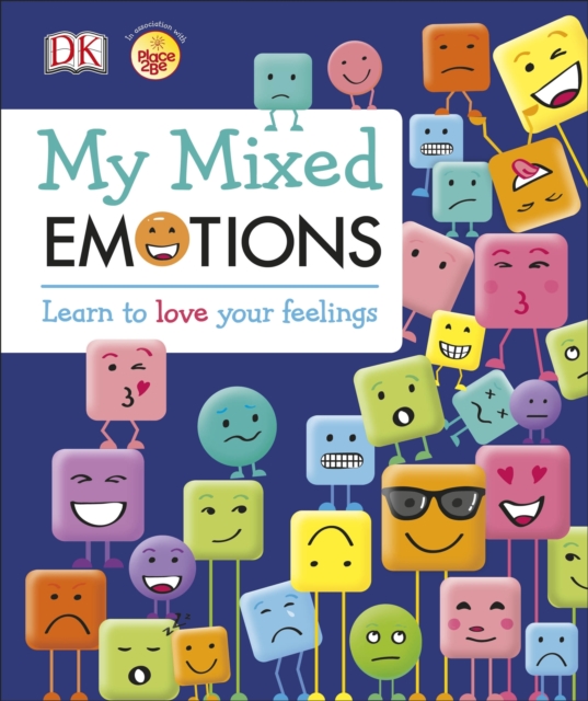 My Mixed Emotions : Learn to Love Your Feelings, EPUB eBook