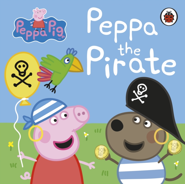Peppa Pig: Peppa the Pirate, Board book Book