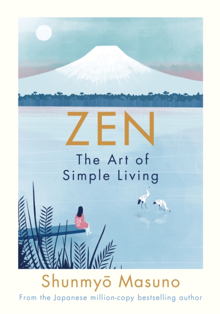 Zen: The Art of Simple Living, Hardback Book