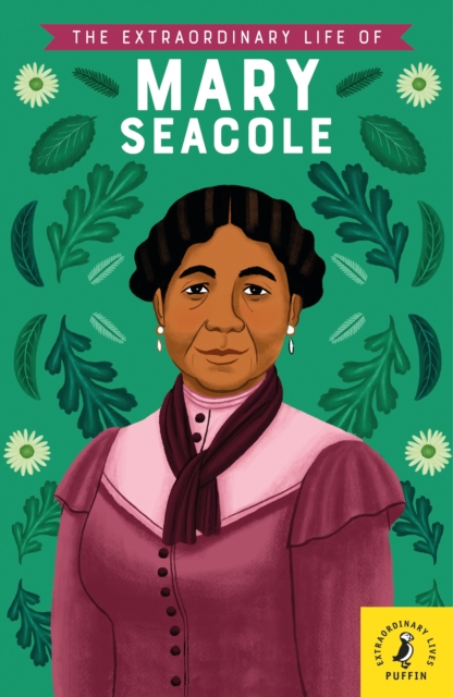 The Extraordinary Life of Mary Seacole, EPUB eBook