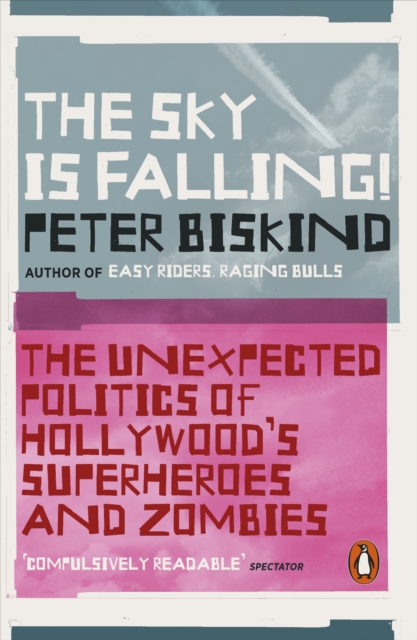 The Sky is Falling! : How Vampires, Zombies, Androids and Superheroes Made America Great for Extremism, EPUB eBook