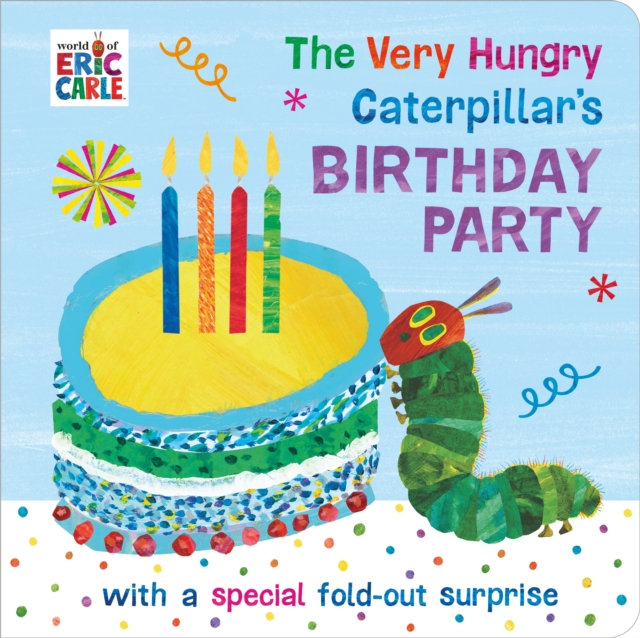 The Very Hungry Caterpillar's Birthday Party, Board book Book