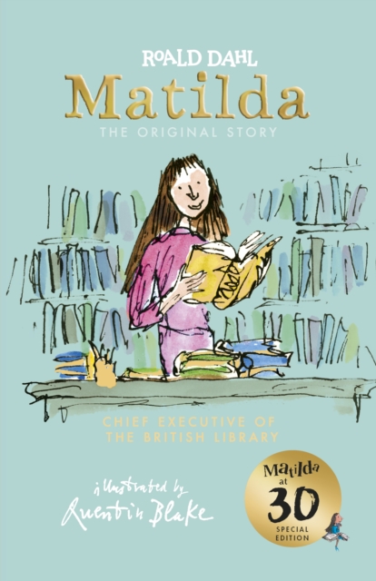 Matilda at 30: Chief Executive of the British Library, Hardback Book