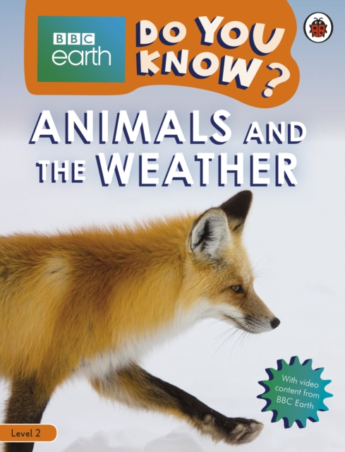 Do You Know? Level 2 – BBC Earth Animals and the Weather, Paperback / softback Book