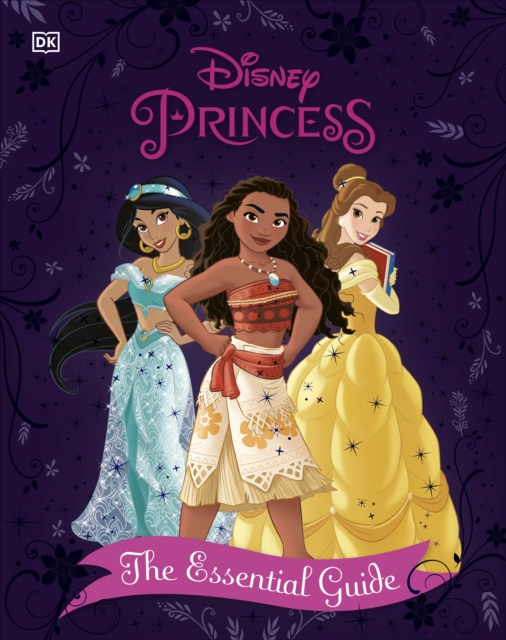Disney Princess The Essential Guide New Edition, Hardback Book