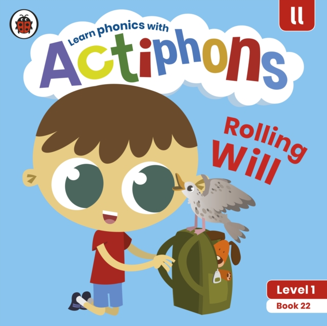 Actiphons Level 1 Book 22 Rolling Will : Learn phonics and get active with Actiphons!, Paperback / softback Book