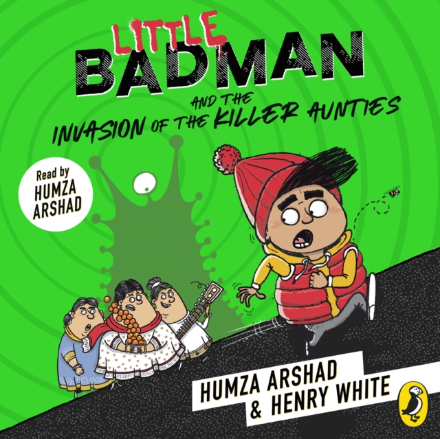 Little Badman and the Invasion of the Killer Aunties, eAudiobook MP3 eaudioBook