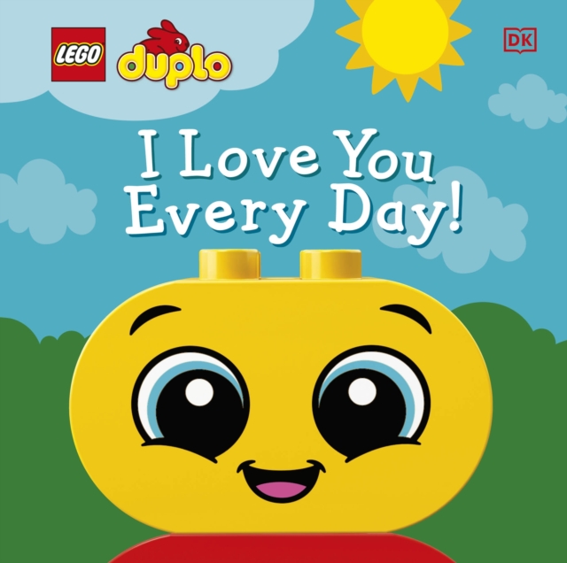 LEGO DUPLO I Love You Every Day!, Board book Book