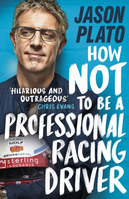 How Not to Be a Professional Racing Driver, Hardback Book