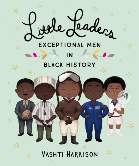 Little Leaders: Exceptional Men in Black History, Paperback / softback Book