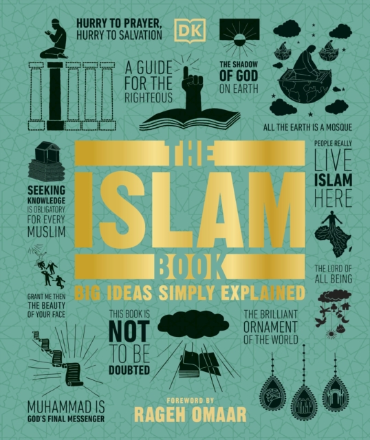 The Islam Book : Big Ideas Simply Explained, Hardback Book