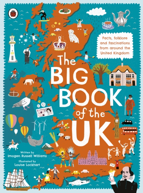 The Big Book of the UK : Facts, folklore and fascinations from around the United Kingdom, EPUB eBook