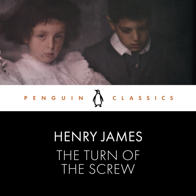 The Turn of the Screw : Penguin Classics, eAudiobook MP3 eaudioBook