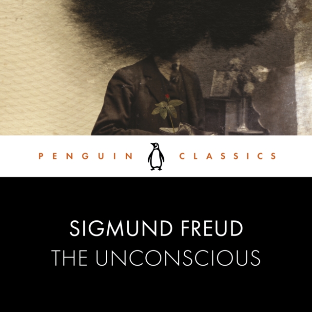 The Unconscious : Penguin Classics, eAudiobook MP3 eaudioBook