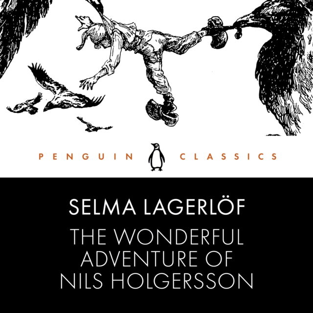 The Wonderful Adventure of Nils Holgersson : Penguin Classics, eAudiobook MP3 eaudioBook