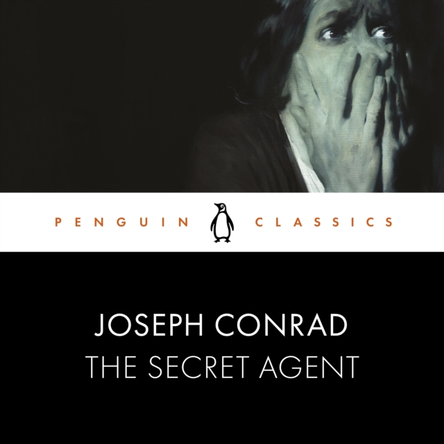 The Secret Agent : Penguin Classics, eAudiobook MP3 eaudioBook
