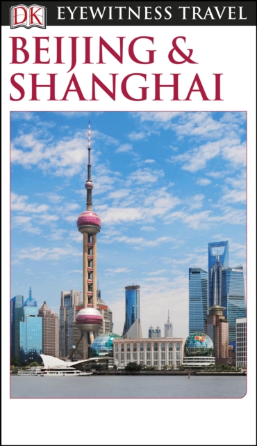 DK Eyewitness Beijing and Shanghai, EPUB eBook