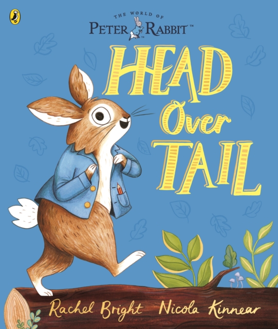Peter Rabbit: Head Over Tail : inspired by Beatrix Potter's iconic character, Paperback / softback Book