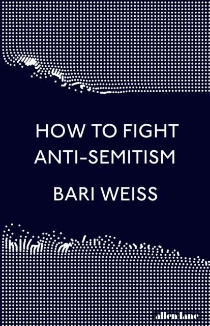 How to Fight Anti-Semitism, Hardback Book