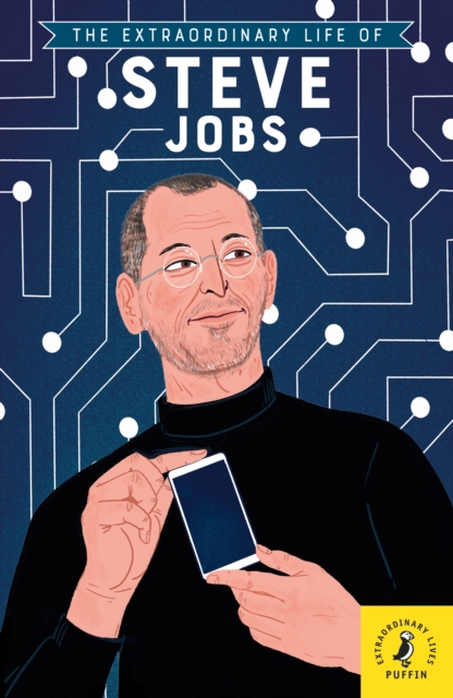 The Extraordinary Life of Steve Jobs, Paperback / softback Book