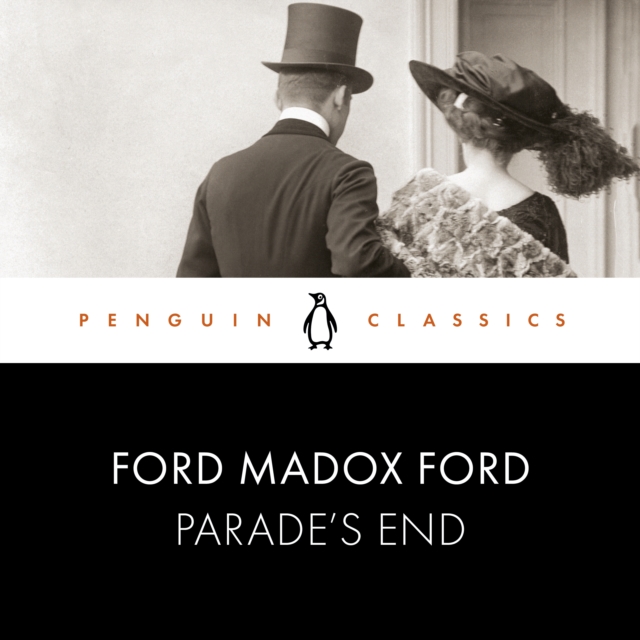 Parade's End : Penguin Classics, eAudiobook MP3 eaudioBook