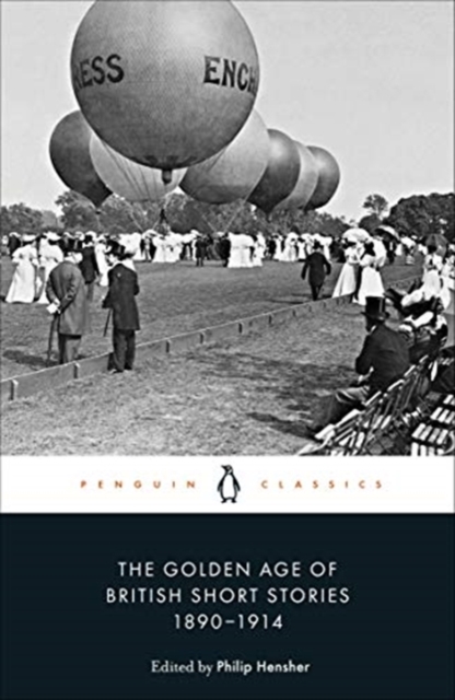 The Golden Age of British Short Stories 1890-1914, Paperback / softback Book