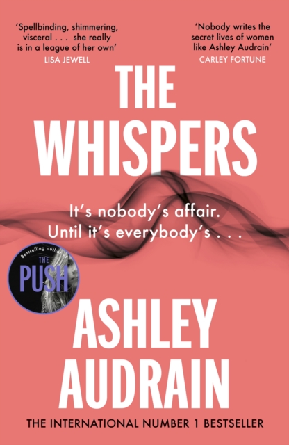 The Whispers : The explosive new novel from the bestselling author of The Push, Hardback Book