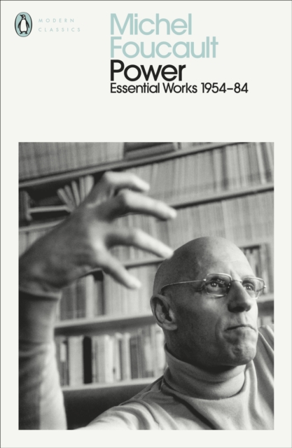 Power : The Essential Works of Michel Foucault 1954-1984, Paperback / softback Book
