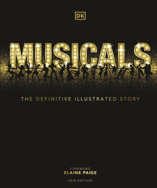 Musicals : The Definitive Illustrated Story, Hardback Book