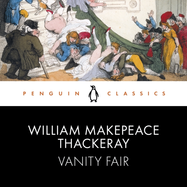 Vanity Fair : Penguin Classics, eAudiobook MP3 eaudioBook
