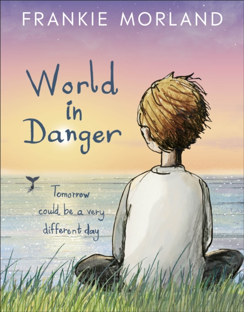 World In Danger : Tomorrow could be a very different day, Paperback / softback Book