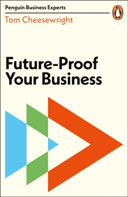 Future-Proof Your Business, Paperback / softback Book