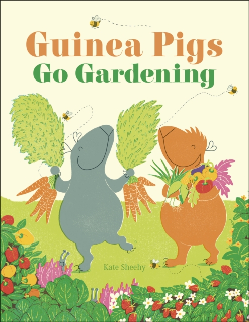 Guinea Pigs Go Gardening, Hardback Book