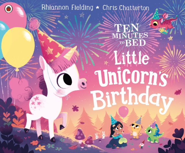 Ten Minutes to Bed: Little Unicorn's Birthday, EPUB eBook