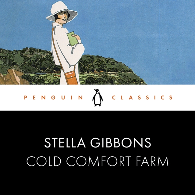 Cold Comfort Farm : Penguin Classics, eAudiobook MP3 eaudioBook
