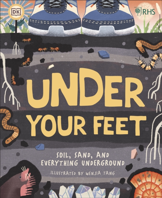 RHS Under Your Feet : Soil, Sand and other stuff, EPUB eBook