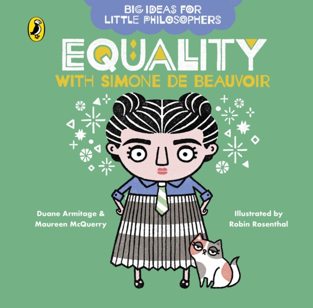 Big Ideas for Little Philosophers: Equality with Simone de Beauvoir, Board book Book