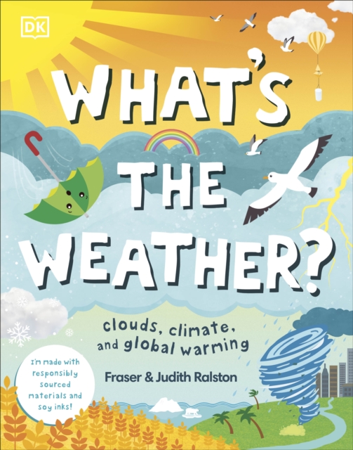 What's The Weather? : Clouds, Climate, and Global Warming, Hardback Book
