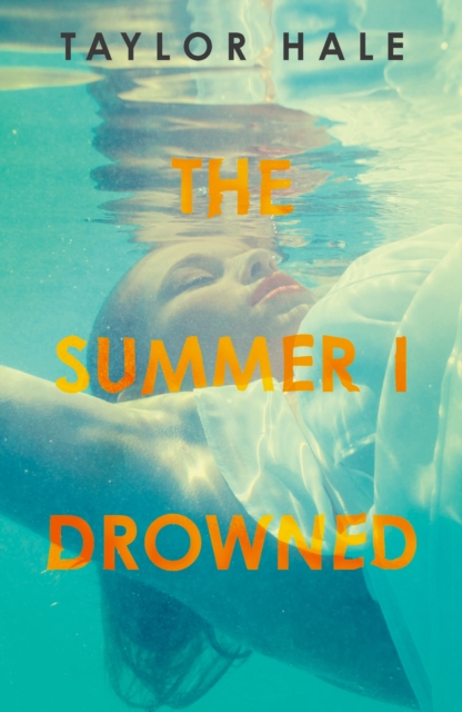 The Summer I Drowned, Paperback / softback Book