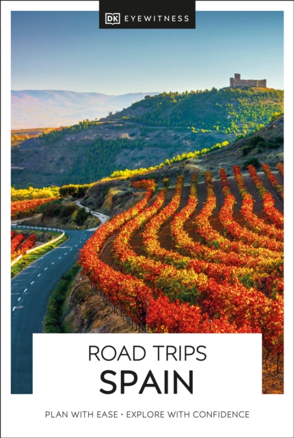 DK Eyewitness Road Trips Spain, Paperback / softback Book
