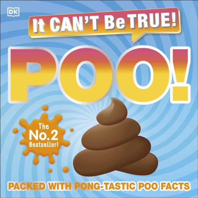 It Can't Be True! Poo! : Packed with Pong-tastic Poo Facts, eAudiobook MP3 eaudioBook