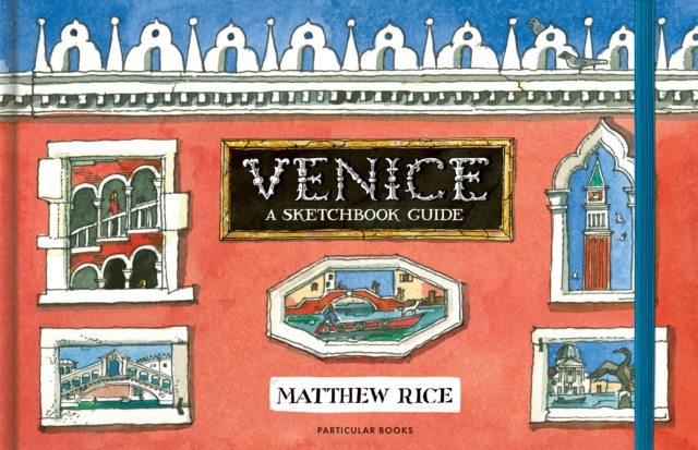 Venice : A Sketchbook Guide, Hardback Book