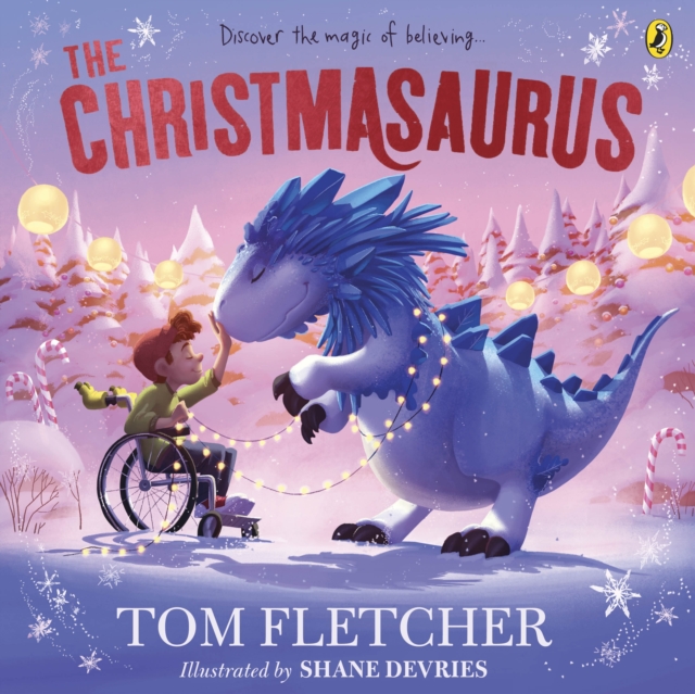 The Christmasaurus : Tom Fletcher's timeless picture book adventure, EPUB eBook