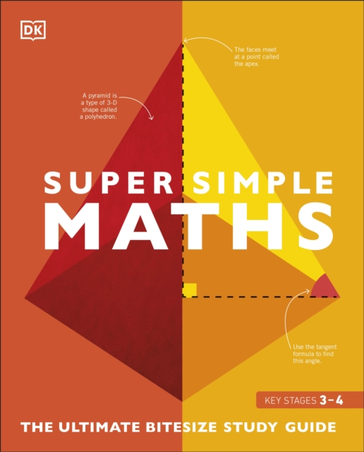Super Simple Maths : The Ultimate Bitesize Study Guide, Paperback / softback Book