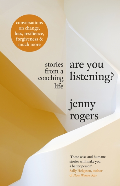 Are You Listening? : Stories from a Coaching Life, Hardback Book