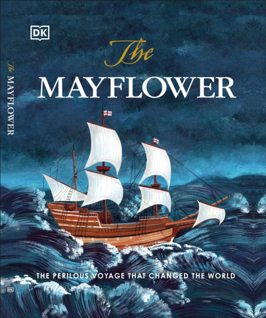 The Mayflower : The perilous voyage that changed the world, EPUB eBook