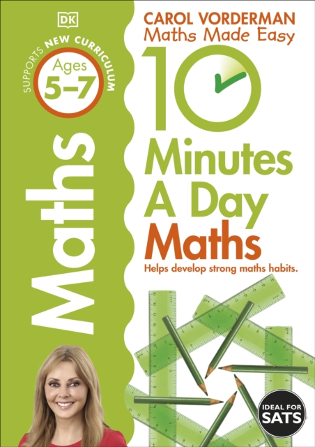 10 Minutes A Day Maths, Ages 5-7 (Key Stage 1) : Supports the National Curriculum, Helps Develop Strong Maths Skills, EPUB eBook