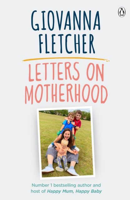 Letters on Motherhood : The heartwarming and inspiring collection of letters perfect for Mother’s Day, Paperback / softback Book